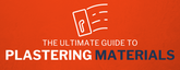 The Ultimate Guide to Plastering Materials